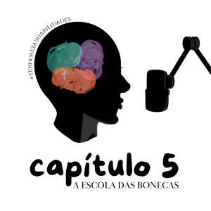 Capítulo 5 - A escola das bonecas