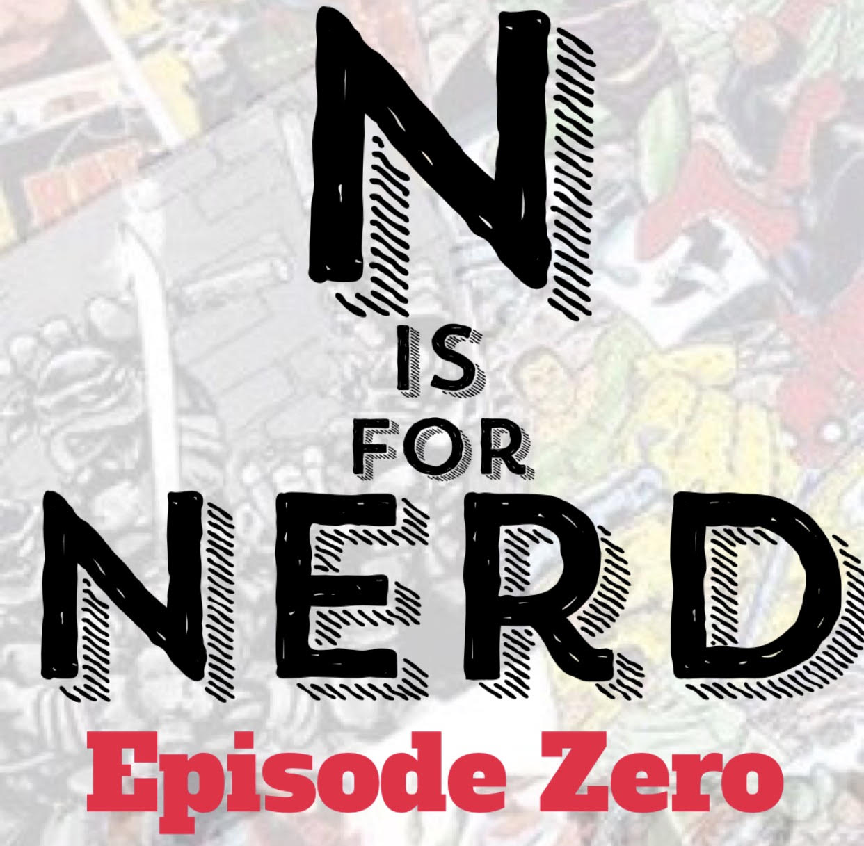 S00E00: An Introduction to N is for Nerd