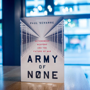 “Army of None: Autonomous Weapons and the Future of War” featuring Paul Scharre