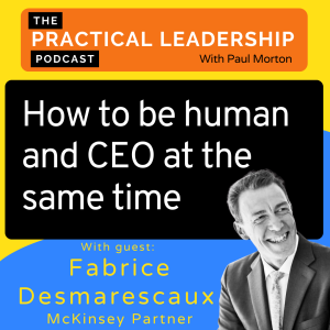 64. How to be human and CEO at the same time - Fabrice Desmarescaux