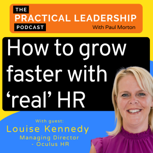 76. How to grow faster with ’real’ HR- with Louise Kennedy MD of Oculus HR