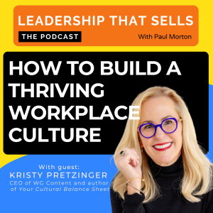 92. How to Build a Thriving Workplace Culture - with Kristy Pretzinger
