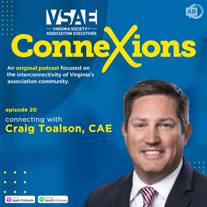 Connecting with Craig Toalson, CAE on the Evolving Role of Associations