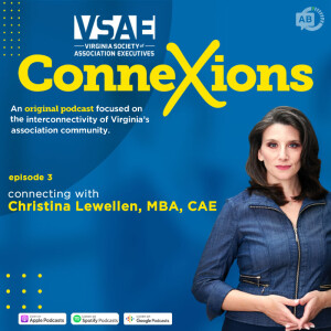 Connecting with Christina Lewellen, MBA, CAE