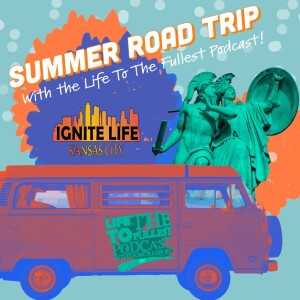 LIFE TO THE FULLEST SUMMER ROAD TRIP EPISODE 3: THROUGH ROMANS 6!