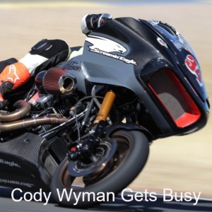 Cody Wyman Gets Busy