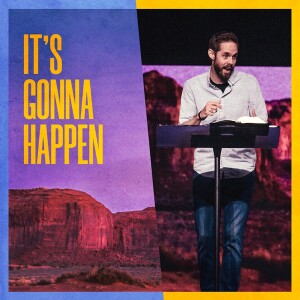 It's Gonna Happen | Pastor Jeff Thompson