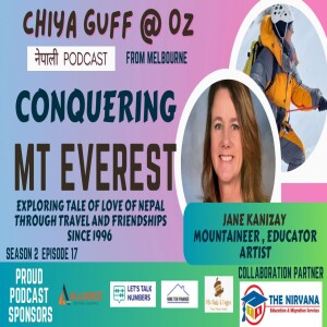 Chiya Guff | Tale of an Aussie mother who conquered Everest (alongside her daughter) | S02 EP17