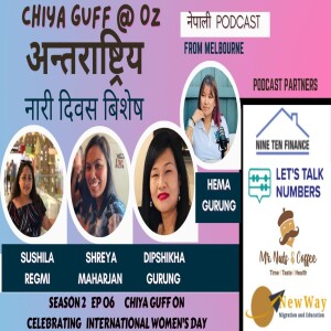Chiya Guff on International Women’s Day | S02EP06