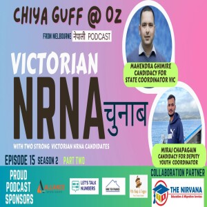 Chiya Guff on Victorian NRNA Election | S02 EP15 | Part 2