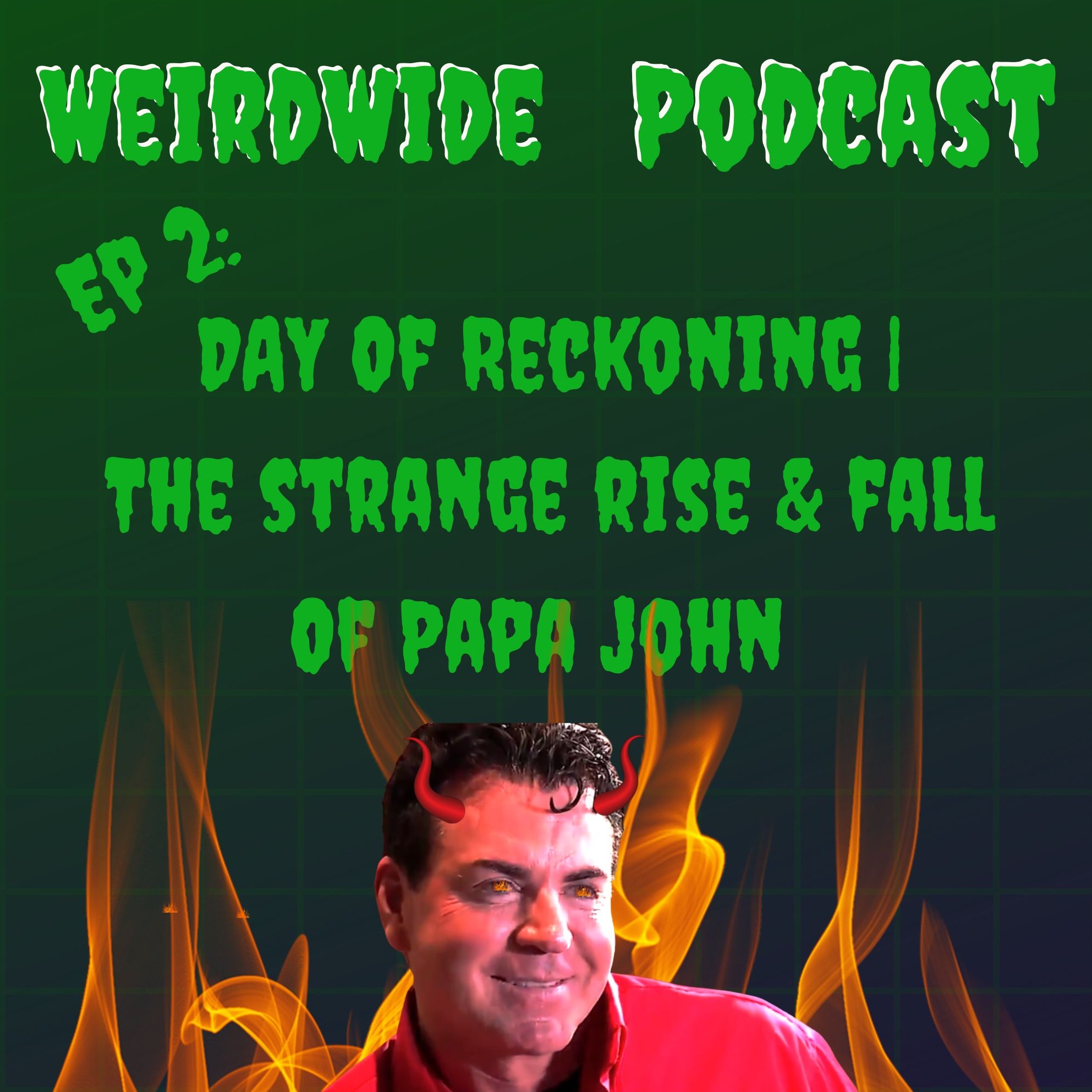 Day of Reckoning | The Strange Rise & Fall of Papa John