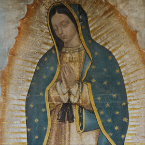 Feast of Our Lady of Guadalupe - the Nican Mopohua