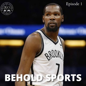 Kevin Durant will RETIRE? - Behold Sports Ep. 1