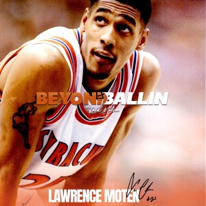 From Syracuse Legend to NBA: Lawrence Moten’s Untold Story | Beyond Ballin