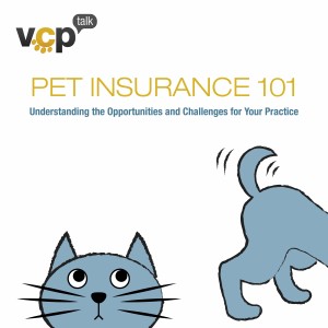 Episode 9 -  Pet Insurance and Wellness Plans Work Hand in Hand