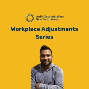 Episode 6: A conversation with Dwayne Fernandes about workplace adjustments