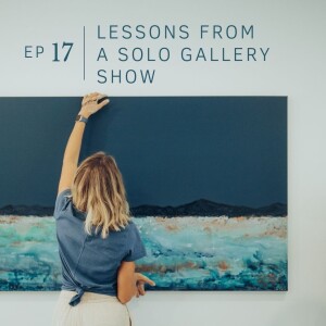 Lessons from a solo gallery show.