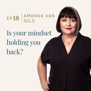 Mindset Matters with Amanda Van Gil from The Artist Business Lounge