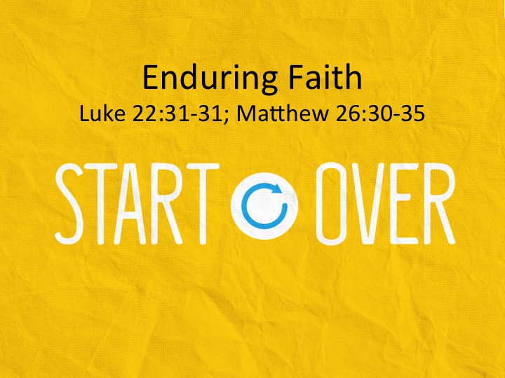 Start Over: Enduring Faith