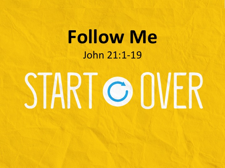 Start Over: Follow Me