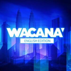 Wacana English Edition: Rationalising Madani Budget