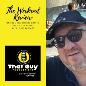 That Guy Productions: From the Board Room to the Locker Room Live Audio Sports Podcast hosted by Louis Karpas.