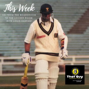 That Guy Productions: From the Board Room to the Locker Room Live Audio Sports Podcast hosted by Louis Karpas