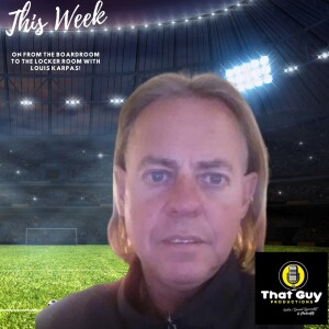 That Guy Productions: From the Board Room to the Locker Room Live Audio Sports Podcast hosted by Louis Karpas