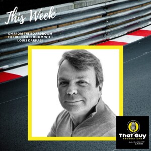 That Guy Productions: From the Board Room to the Locker Room Live Audio Sports Podcast hosted by Louis Karpas.