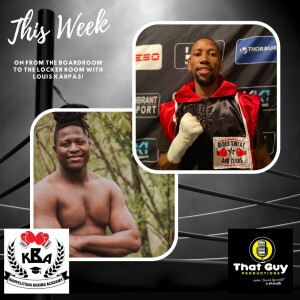 That Guy Productions : From the Board Room to the Locker Room hosted by Louis Karpas