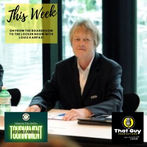 That Guy Productions : From the Board Room to the Locker Room Live Audio Sports Podcast hosted by Louis Karpas