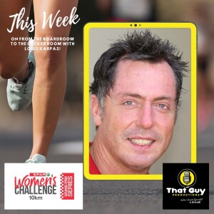 That Guy Productions : From the Board Room to the Locker Room Live Audio Sports Podcast hosted by Louis Karpas