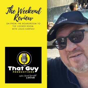That Guy Productions : From the Board Room to the Locker Room Live Audio Sports Podcast hosted Louis Karpas
