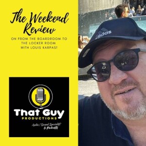 That Guy Productions: From the Board Room to the Locker Room Live Audio Sports Podcast hosted by Louis Karpas