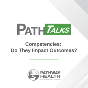 Competencies: Do They Impact Outcomes?