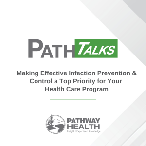 Making Effective Infection Prevention & Control a Top Priority for Your Health Care Program