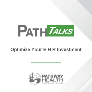 Optimize Your EHR Investment