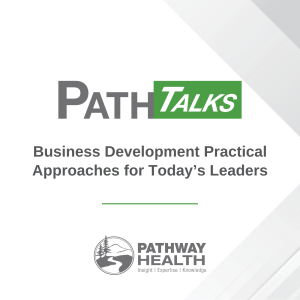 Business Development Practical Approaches for Today’s Leader