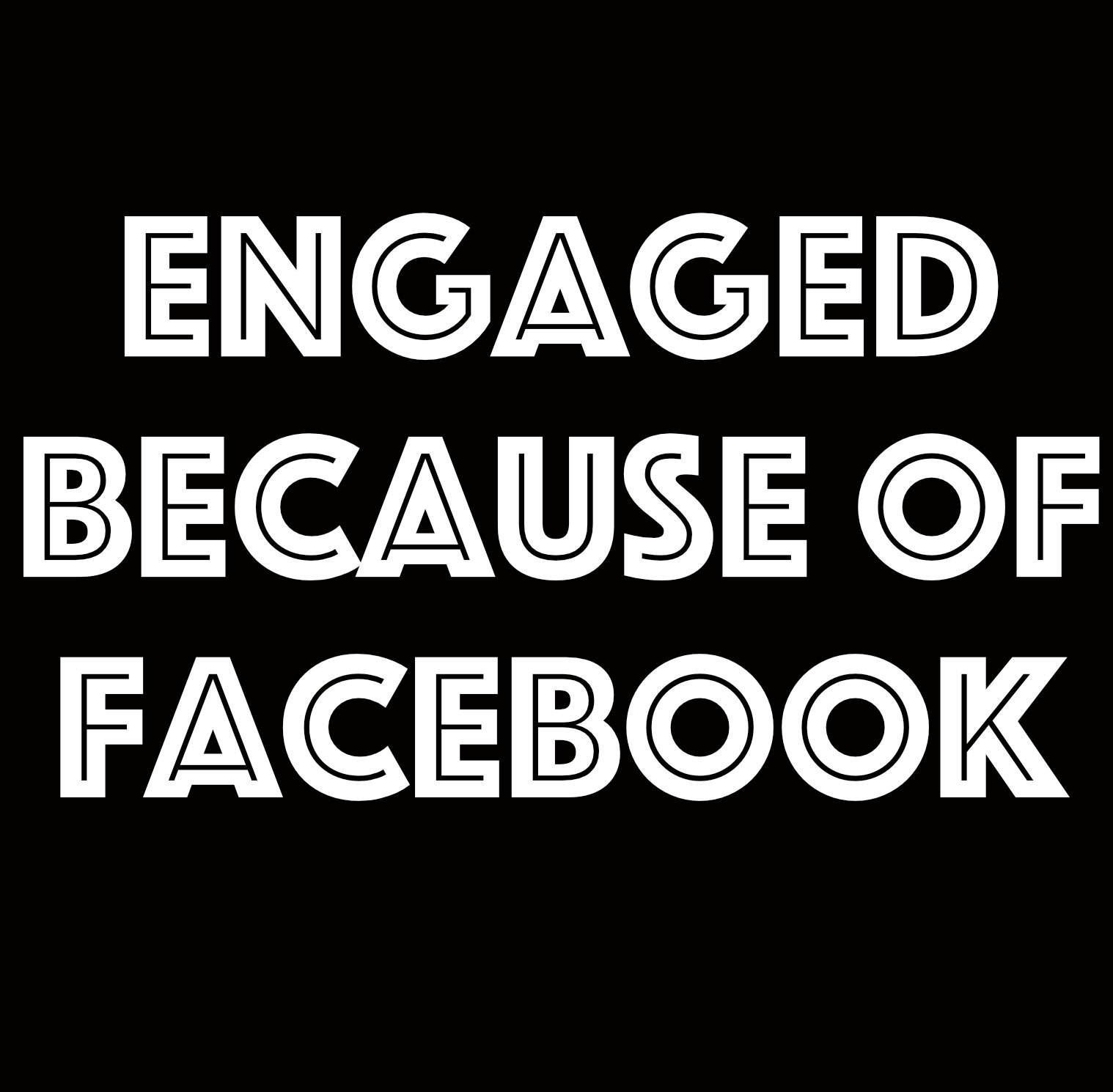 Engaged by a Facebook Misunderstanding