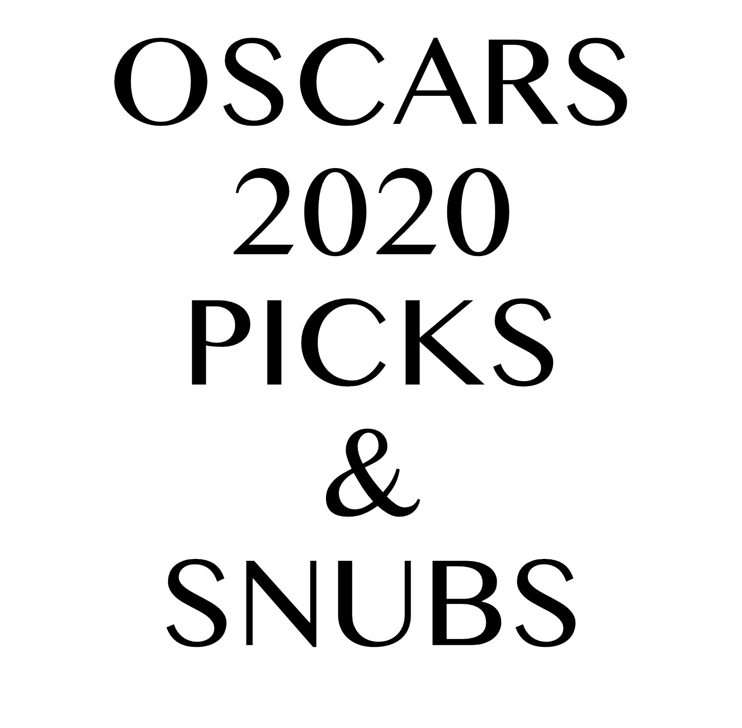 Sober January - Oscar Picks and Snubs
