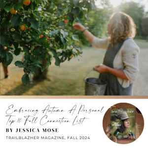 Embracing Autumn: A Personal Top 10 Fall Connection List by Jessica Mose