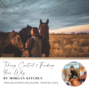 Taking Control & Finding Your Why by Morgan Kitchen