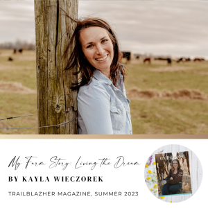 My Farm Story: Living the Dream by Kayla Wieczorek