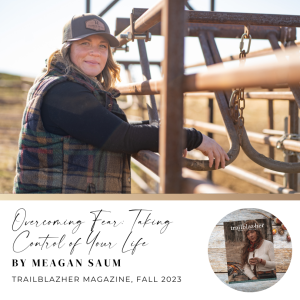 Overcoming Fear: Taking Control of Your Life by Meagan Saum