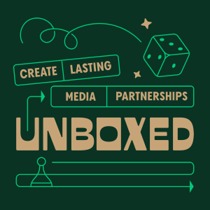 Episode 10:  Create Lasting Media Partnerships