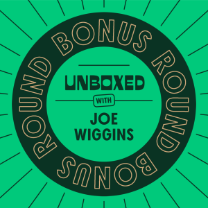Bonus Round with Joe Wiggins