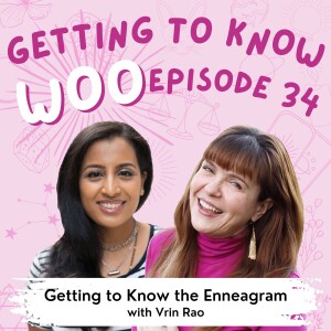 Episode 34 - Getting to Know the Enneagram with Vrin Rao