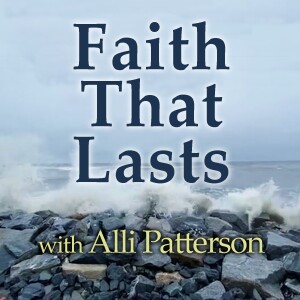 Faith That Lasts - Alli Patterson