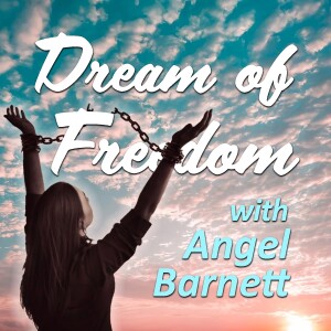 Dream Of Freedom - Angel Barnett