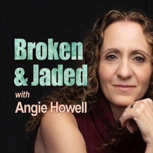 Broken And Jaded - Angie Howell